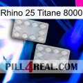 Rhino 25 Titanium 8000 17